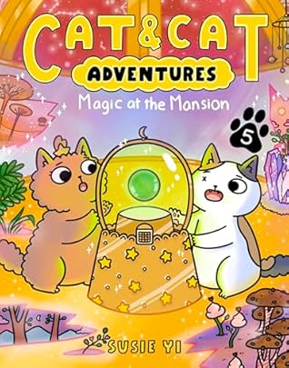 Cat & Cat Adventures: Magic at the Mansion: A Graphic Novel – Book 5: A Heartwarming Story About Saving Friends and Solving Mysteries