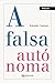 A falsa autónoma