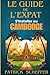 Le Guide de l'Expat by Patrick Scheffer