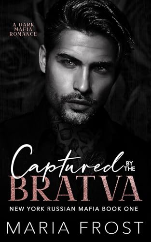 Captured by the Bratva (New York Russian Mafia #1)