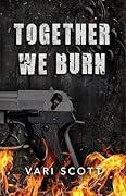 Together We Burn