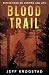 Blood Trail by Jeff Krogstad