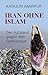 Iran ohne Islam: Der Aufsta...