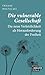 Die vulnerable Gesellschaft by Frauke Rostalski