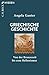 Griechische Geschichte by Angela Ganter