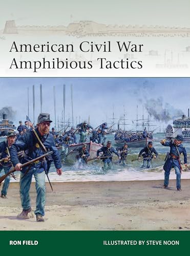 American Civil War Amphibious Tactics (Elite Book 262)