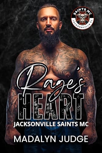 Rage's Heart: Saints MC: Jacksonville, FL Book 1 (Kindle Edition)