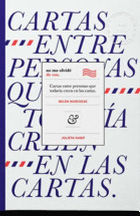 No me olvidé de vos II - Cartas entre personas que todavía creen en las cartas (No me olvidé de vos #2)