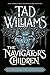 The Navigator's Children (The Last King of Osten Ard, #4)