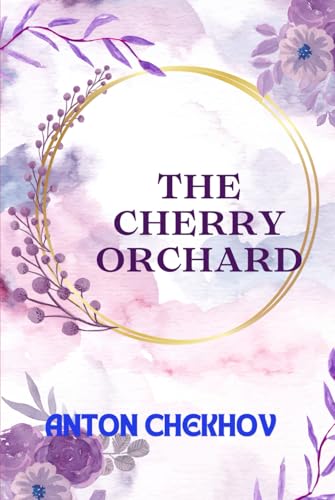 The Cherry Orchard: The Large Print Edition