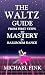 The Waltz Guide: From First...