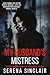 My Husband's Mistress by Serena Sinclair