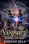 Vanished: Shadows...