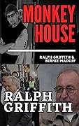 Monkey House Ralph Griffith and Bernie Madoff