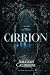 Carrion: A Fairy Tale Reimagining (The Darkly Dreaming Duet)