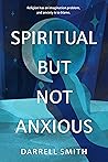 Spiritual But Not Anxious