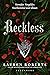 Reckless (The Powerless Trilogy, #2)