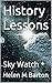 History Lessons: Sky Watch ...