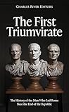 The First Triumvi...