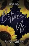 Between Us: A Contemporary Romance Trilogy