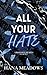 All Your Hate: (Obsessive Hearts Book Two)