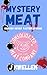Mystery Meat (The Consolidated Meat Company Book 1)