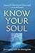 Know Your Soul: Journeying ...