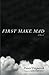 First Make Mad by Daniel  Fitzpatrick
