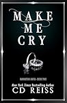 Make Me Cry