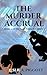 The Murder Accrual