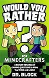 Would You Rather?...