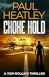 Choke Hold (Tom Rollins Thrillers #15)