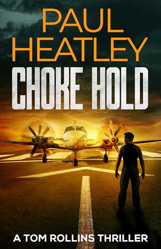Choke Hold (Tom Rollins Thrillers #15)