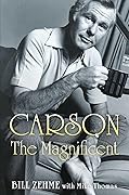 Carson the Magnificent: An Intimate Portrait 