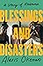 Blessings and Disasters: A ...