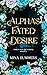 Alpha's Fated Desire (Omega...