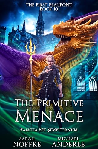 The Primitive Menace (The First Beaufont Book 10)