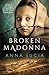 Broken Madonna: The spellbinding novel about mysterious visions and powerful secrets in the mountains of post-WW2 Italy