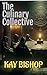 The Culinary Collective by Kay Bishop