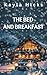 The Bed and Breakfast by Kayla Hicks