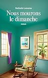 Nous mourons le d...