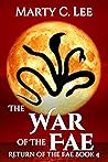 The War of the Fae by Marty C. Lee