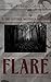 Flare: A Cryptid Desires No...