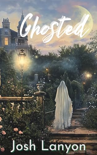 Ghosted (Kindle Edition)