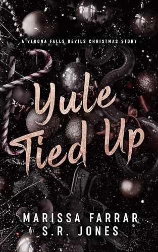 Yule Tied Up: A Verona Falls University Christmas Story (Verona Falls Devils)