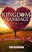 Kingdom Marriage: God's Eternal Plan