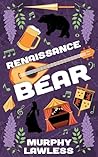 Renaissance Bear