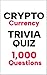 CRYPTOCURRENCY TRIVIA QUIZ