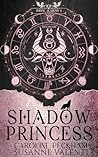 Shadow Princess