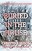 Buried In The House: A Winnebago County Mystery